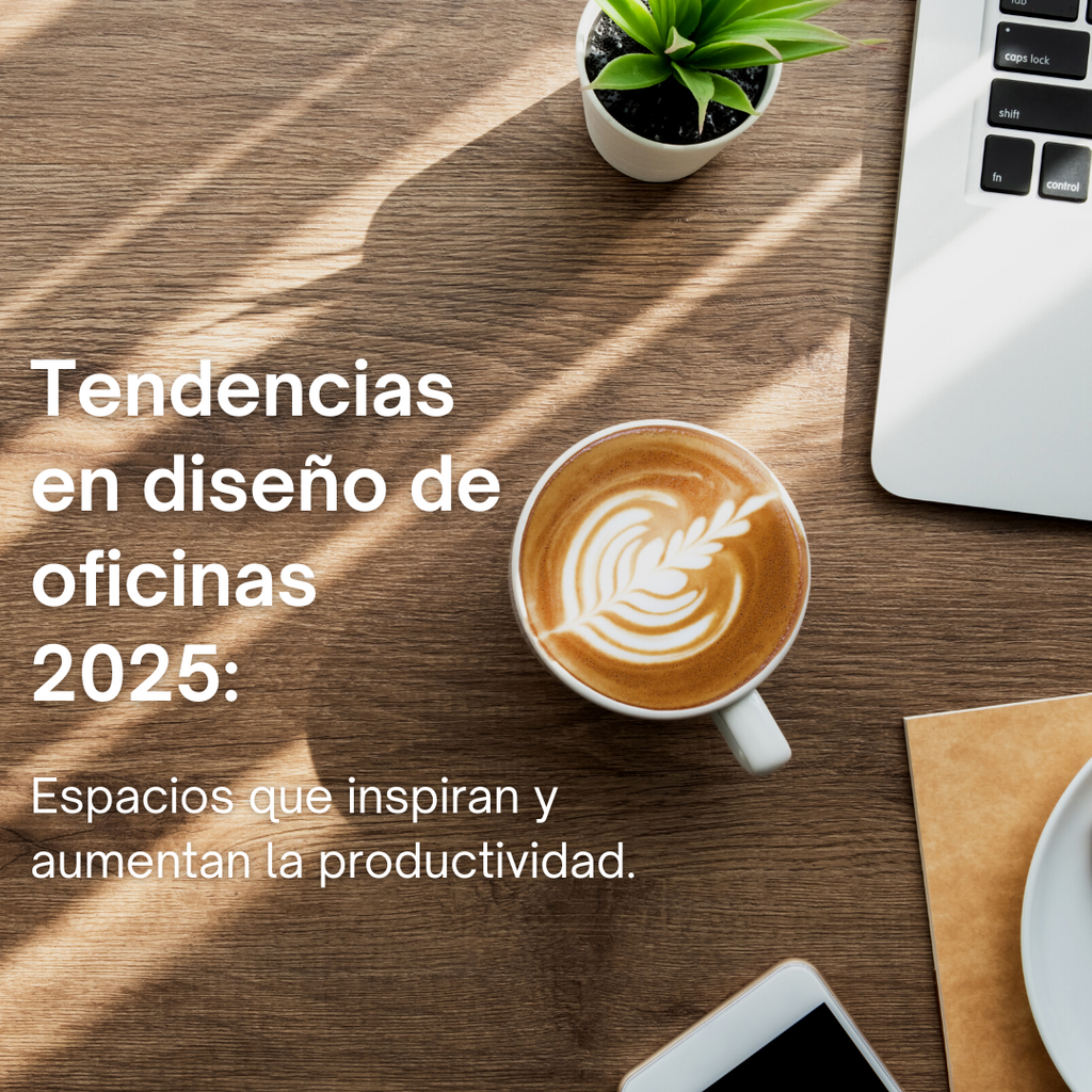 Tendencias en diseño de oficinas 2025: espacios que inspiran y aumentan la productividad